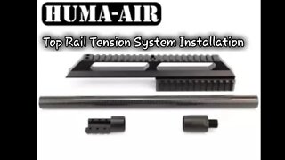 Installing the Huma Air Extended Scope Rail and Tension System: FX Impact M3 Tension System
