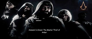 Assassin's Creed: The Master Thief of Anbar