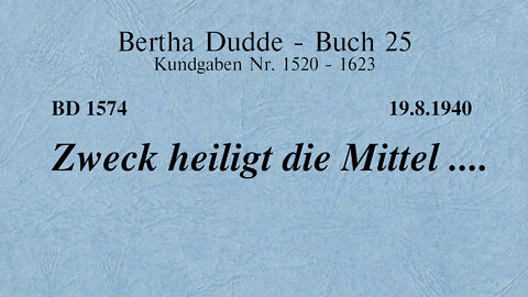 BD 1574 - ZWECK HEILIGT DIE MITTEL ....