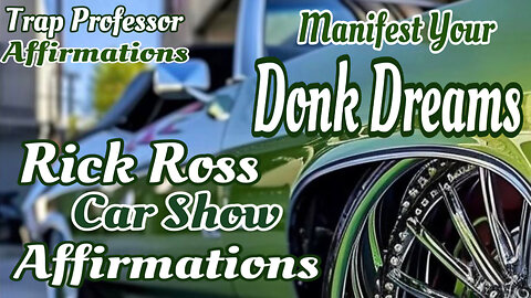 Donk Dreams- Rick Ross Car Show The Promise Land( Affirmation) (Official Video ) Atlanta GA 2024