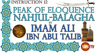 Peak of Eloquence Nahjul Balagha By Imam Ali ibn Abu Talib - English Translation - Letter 12