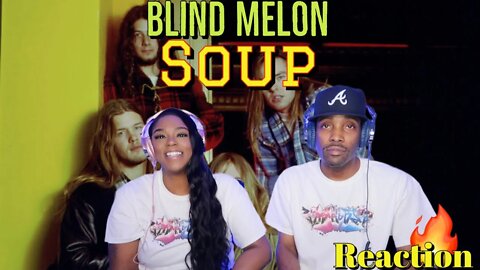 First Time Hearing Blind Melon - “Soup” Reaction | Asia and BJ