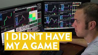 [LIVE] Day Trading | I Didn’t Have My “A Game”