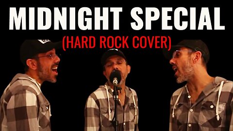 CREEDENCE CLEARWATER REVIVAL - MIDNIGHT SPECIAL | HARD ROCK COVER