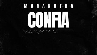 Maranatha - Confia