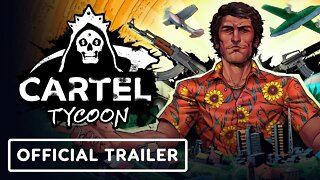 Cartel Tycoon 1.0 Release - Official Gameplay Trailer