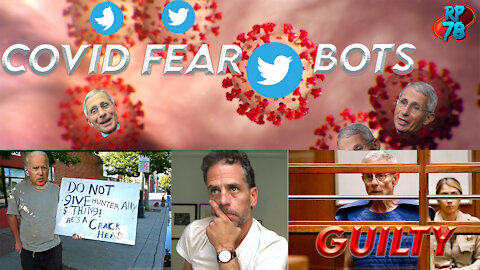 Covid Fear Bot Armies Swarm Twitter, Ed Buck Guilty, Wisconsin Fraud Shows Trump Won