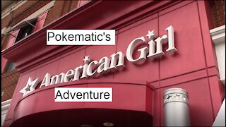 American Girl Doll's 35th Anniversary, Pokematic's Columbus Adventure Part 1