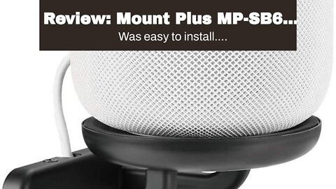 Review: Mount Plus MP-SB60 Speaker Wall Mount - with Silicone Pad - Compatible with Apple HomeP...