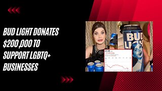 "Bud Light Doubles Down with $200k Donation to LGBTQ+ Businesses"