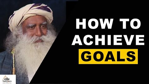 How To Achieve Your Goals | Soul Of Life - Made By God