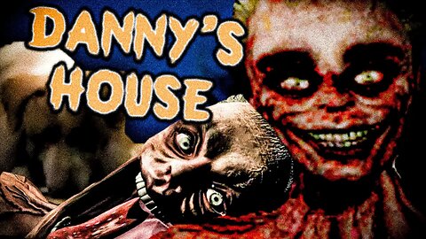 Danny's House (Gameplay) | Just Don't Hurt The Dog!