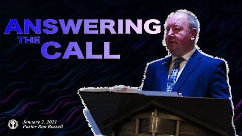 "Answering the Call" | Pastor Ron Russell
