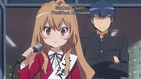 Toradora - Taiga wants to become council president