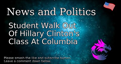 Student Walk Out Of Hillary Clinton's Class At Columbia