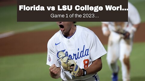 Florida vs LSU College World Series Picks and Predictions: Championship Kicks Off With Pitcher'...