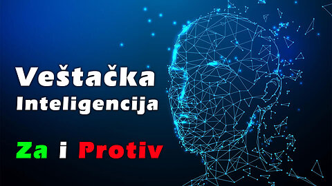 Veštačka Inteligencija - za i protiv