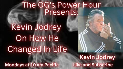 Kevin Jodrey On How He Changed In Life