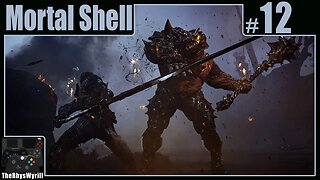 Mortal Shell Playthrough | Part 12