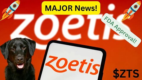 Zoetis ($ZTS) just got FDA approval for new drug, MASSIVE upside!