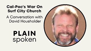 Cal-Pac's War On Surf City Church - A Report from Rev. David Housholder