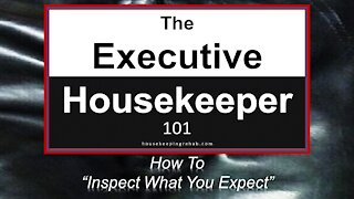 Housekeeping Training - How to Inspect What You Expect