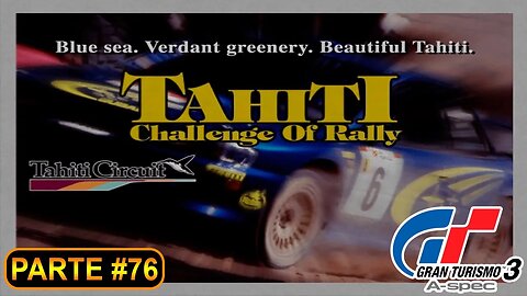 [PS2] - Gran Turismo 3 - GT Mode - [Parte 76 - Rally Event - Rally Challenge]