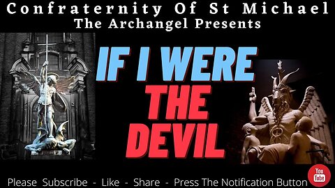 If I Were The Devil.. Paul Harvey, Warning To The World - (C O S M T A) Confraternity Of St. Michael