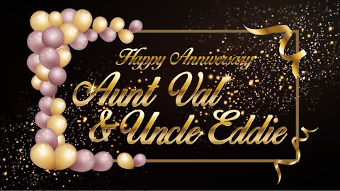 Happy Anniversary Aunt Val and Uncle Eddie!