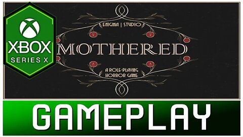 Mothered | Xbox Series X Gameplay | First Look