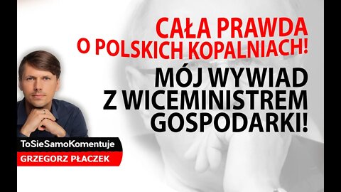 ❌ Cała prawda o polskich kopalniach! ❌ MÓJ WYWIAD z wiceministrem gospodarki