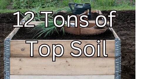 Receiving 5 Cubic Yards of Top Soil!