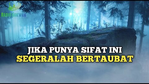 SEGERA BERTAUBAT BAGI ORANG YANG PUNYA SIFAT INI