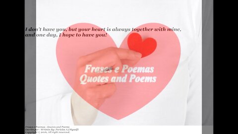 I don't have you, but your heart always together with mine! [Quotes and Poems]