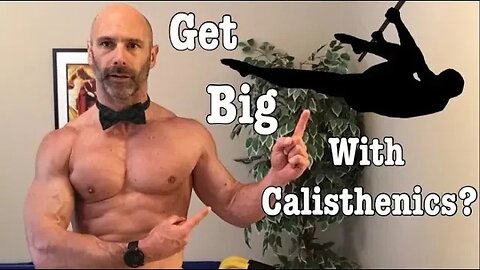 Build Muscle with Calisthenics, apply muscle building principles to bodyweight hypertrophy training