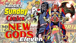 Mr Nailsin's Sunday Comics: The New Gods 11