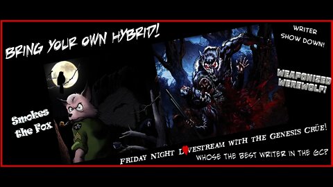 Friday Night Lovestream with the Genesis Crüe! Bring Your Own Hybrid!