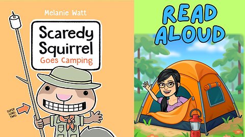 Scaredy Squirrel goes Camping 🐿️⛺
