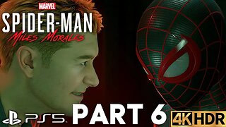 Marvel's Spider-Man: Miles Morales Part 6 | PS5 | 4K HDR (No Commentary Gaming)
