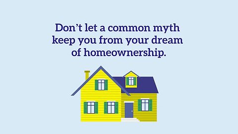 Don't Let Your Fear About Down Payment Hold You Back From Buying a Home
