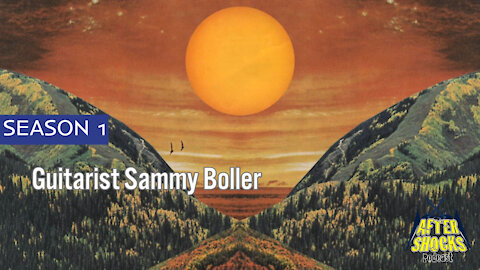 Guitarist Sammy Boller - Kingdom Of The Sun - The Aftershocks Interview