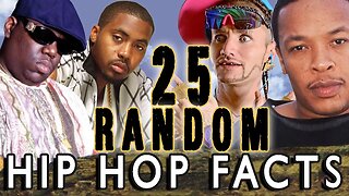 25 RANDOM HIP HOP FACTS - PART 8