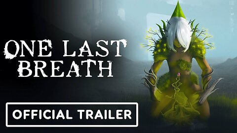 One Last Breath - Official Release Date Trailer