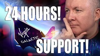 24 HOUR Chat Support - VIRGIN GALACTIC SPECIAL SPCE DAY 3 - Martyn Lucas Investor @MartynLucas