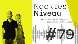 Folge 79 – Haltung im Gehirn / Nacktes Niveau