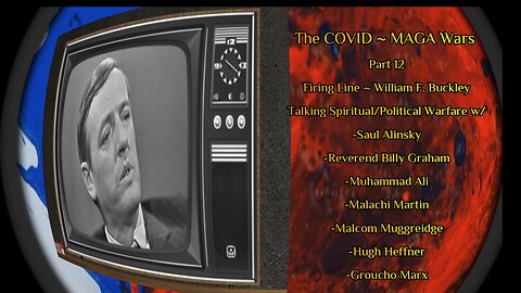 The COVID ~ MAGA Wars ~ Part Twelve