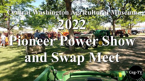 Central WA Ag Museum: 2022 Pioneer Power Show & Swap Meet