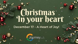 A Heart of Joy! - Isaiah 12:1-6 & Luke 2:1-20