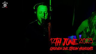 12th June Grooven Highlights [Live @HydrusLive]