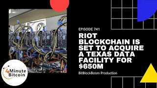 Riot Blockchain Is Set To Acquire A Texas Data Facility For $650M